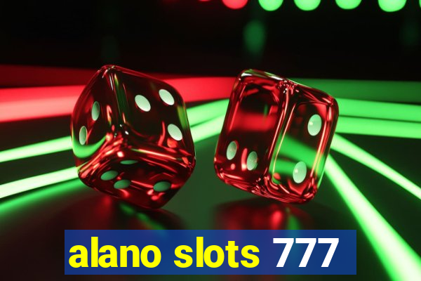 alano slots 777
